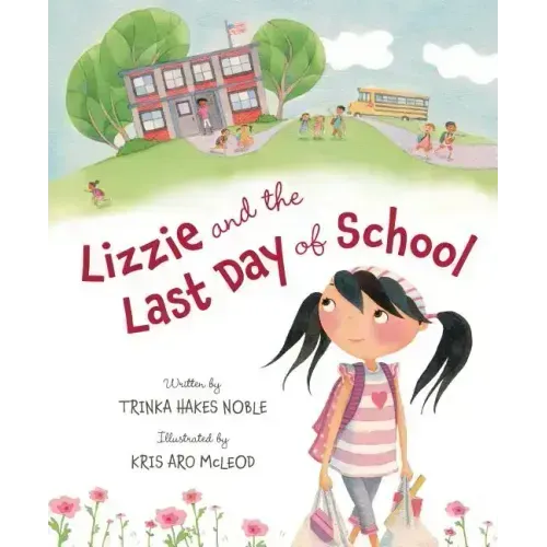 Lizzie and the Last Day of School