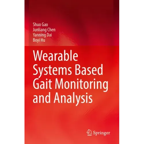 Wearable Systems Based Gait Monitoring and Analysis