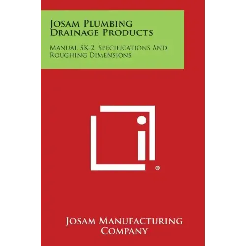 Josam Plumbing Drainage Products: Manual Sk-2, Specifications and Roughing Dimensions
