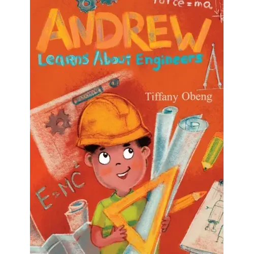 Andrew Learns about Engineers: Career Book for Kids (STEM Children's Book)