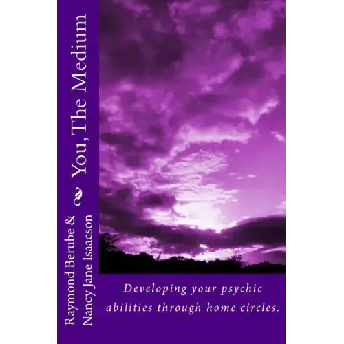 You, The Medium: A manual on how to develope your psychic abilities through home circles.
