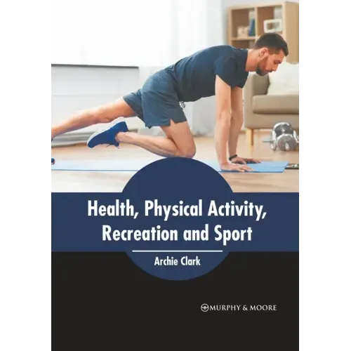 Health, Physical Activity, Recreation and Sport