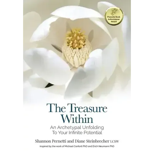 The Treasure Within: An Archetypal Unfolding to Your Infinite Potential