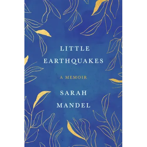 Little Earthquakes: A Memoir