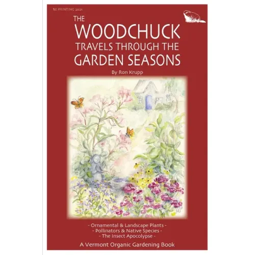 The Woodchuck Travels Through the Garden Seasons