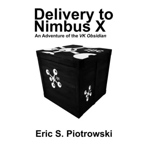 Delivery to Nimbus X: An Adventure of the VK Obsidian
