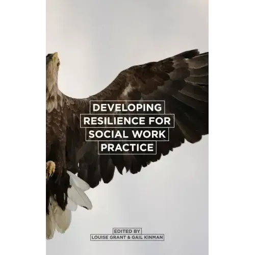 Developing Resilience for Social Work Practice