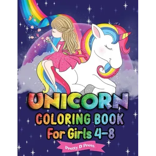 Unicorn Coloring Book for Girls 4-8: All The Pretty Little Horses Picture book - A children's coloring book for 4-8 year old kids For home or travel