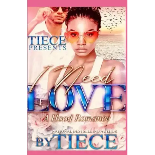 I Need Love: A Hood Romance
