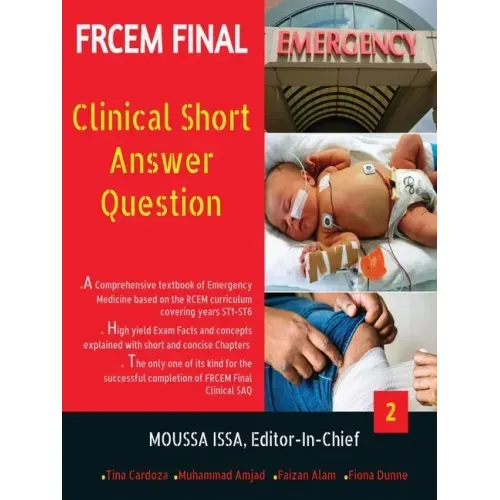 Frcem Final: Clinical Short Answer Question, Volume 2 in Black&White