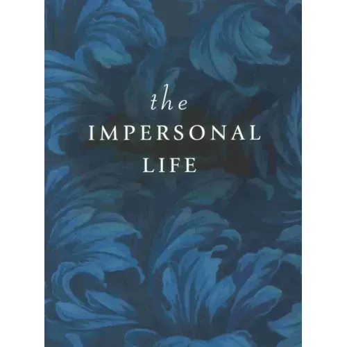 The Impersonal Life