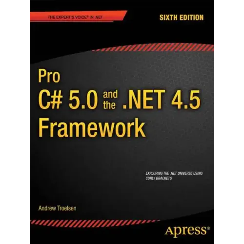 Pro C# 5.0 and the .Net 4.5 Framework