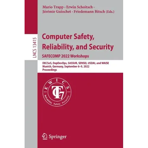 Computer Safety, Reliability, and Security. Safecomp 2022 Workshops: Decsos, Depdevops, Sassur, Sensei, Usdai, and Waise Munich, Germany, September 6-