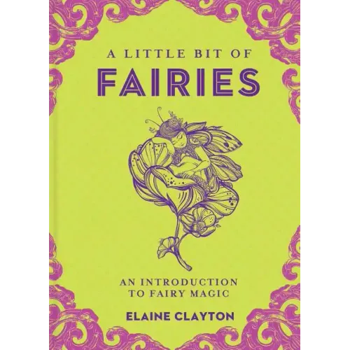 A Little Bit of Fairies: An Introduction to Fairy Magic
