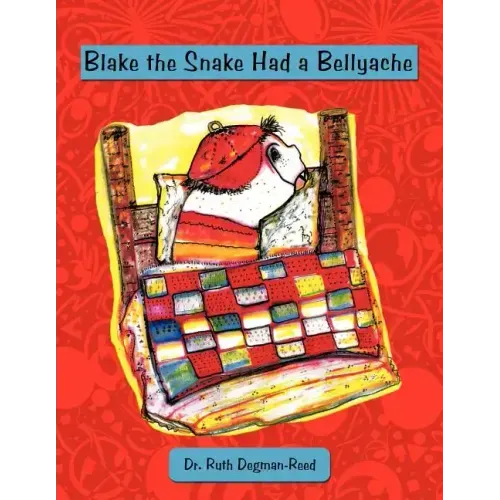 Blake the Snake Had a Bellyache