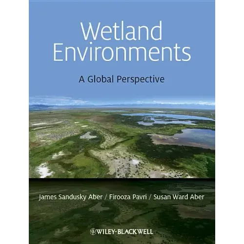 Wetland Environments - A Global Perspective