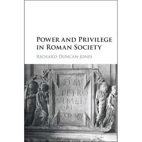 Power and Privilege in Roman Society