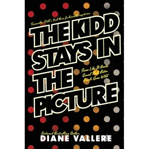 The Kidd Stays in the Picture: Samantha Kidd Omnibus #2
