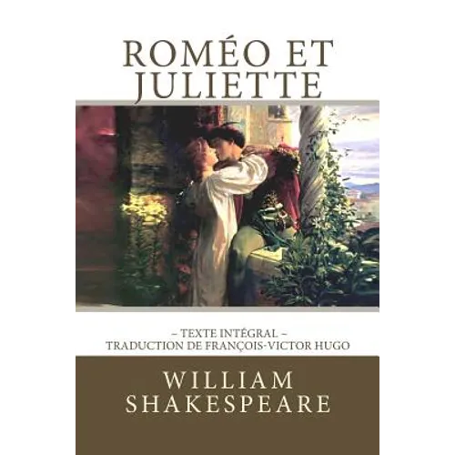 Roméo et Juliette de Shakespeare, en texte intégral