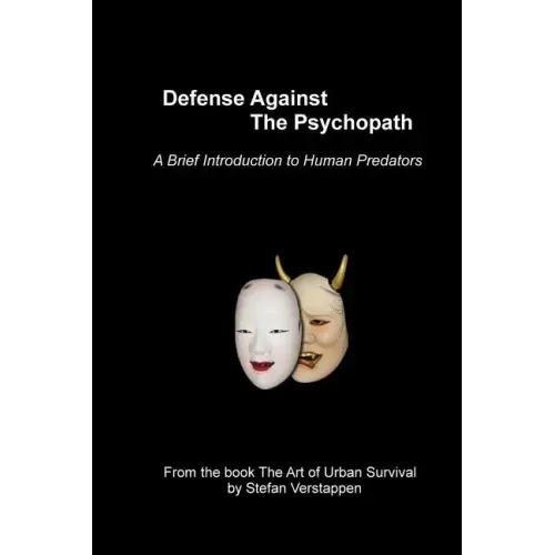 Defense Against the Psychopath: A Brief Introduction to Human Predators