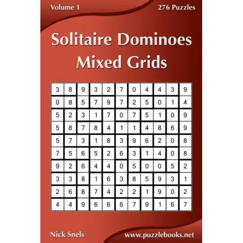 Solitaire Dominoes Mixed Grids - Volume 1 - 276 Puzzles