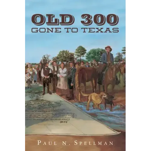 Old 300: Gone To Texas