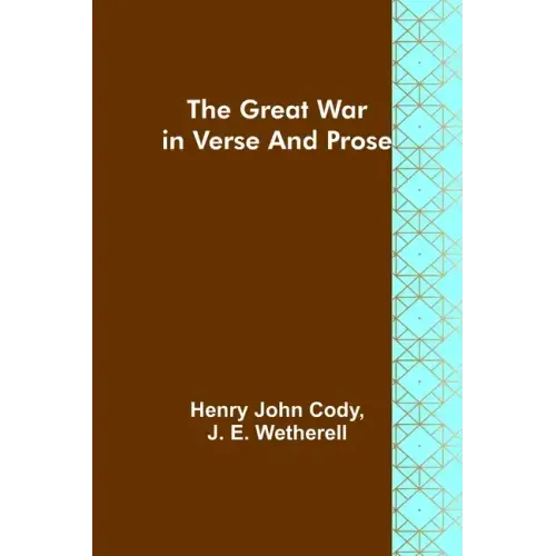 The Great War in Verse and Prose