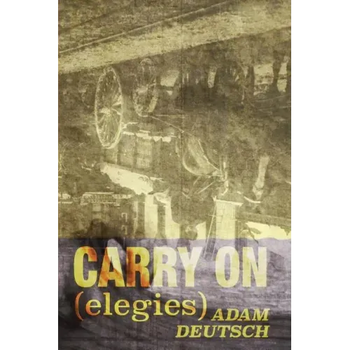 Carry On: Elegies