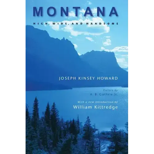 Montana: High, Wide, and Handsome