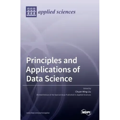 Principles and Applications of Data Science