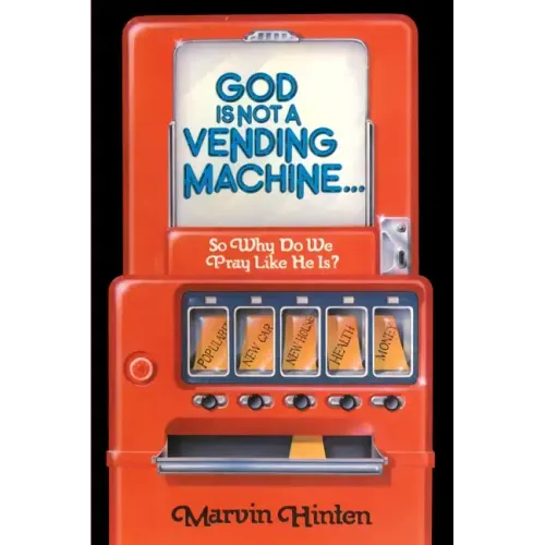 God is Not a Vending Machine