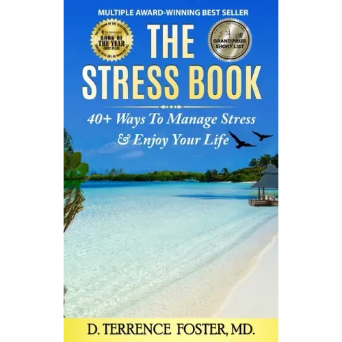 The Stress Book: Forty-Plus Ways to Manage Stress & Enjoy Your Life