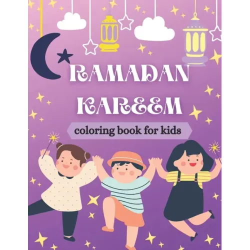 Ramadan Kareem Coloring Book for Kids: Islamic Coloring Book