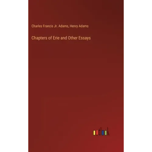 Chapters of Erie and Other Essays