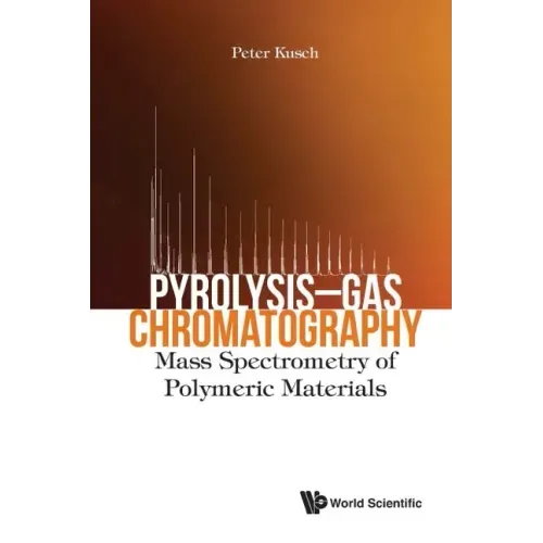 Pyrolysis-Gas Chromatography: Mass Spectrometry of Polymeric Materials