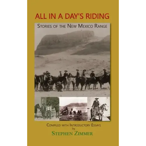 All in a Day's Riding: Stories of the New Mexico Range