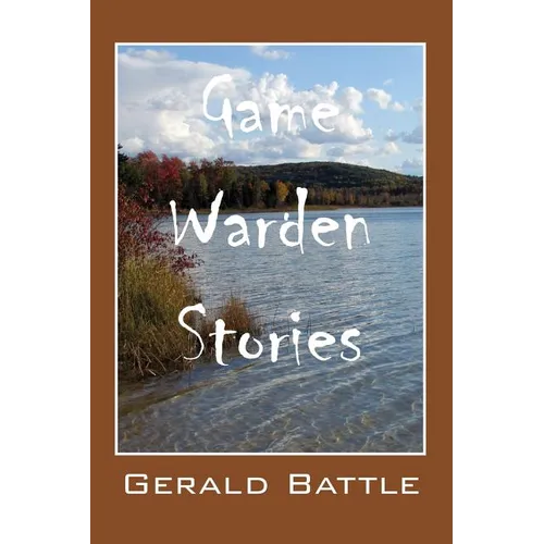 Game Warden Stories