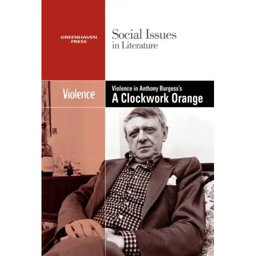 Violence in Anthony Burgess' Clockwork Orange