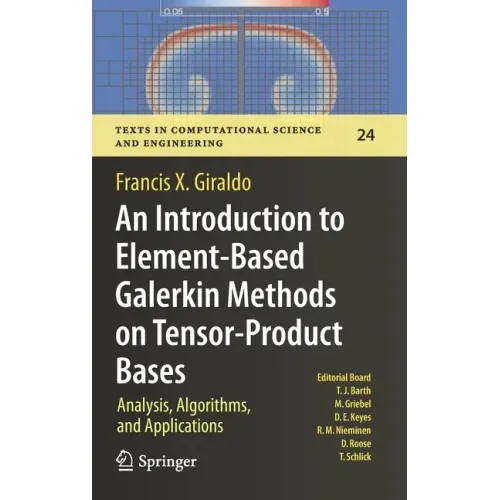 An Introduction to Element-Based Galerkin Methods on Tensor-Product Bases: Analysis, Algorithms, and Applications