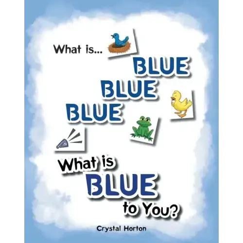 What Is Blue Blue Blue-What is Blue To You