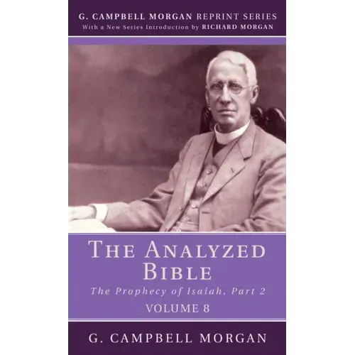 The Analyzed Bible, Volume 8