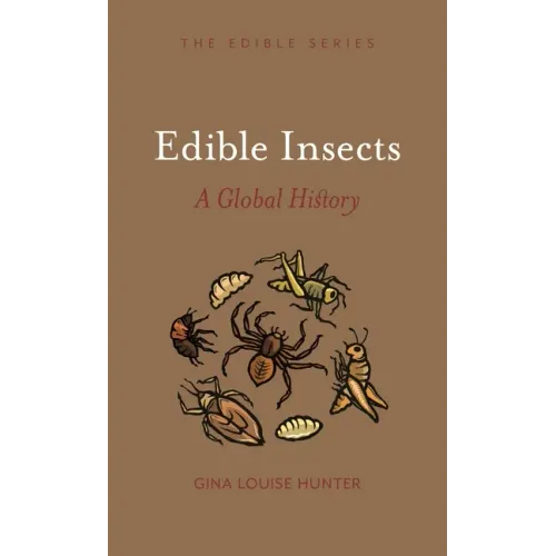 Edible Insects: A Global History