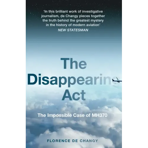 The Disappearing ACT: The Impossible Case of Mh370