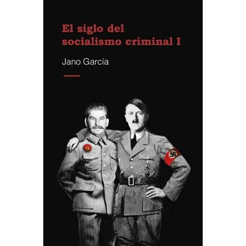El Siglo del Socialismo Criminal