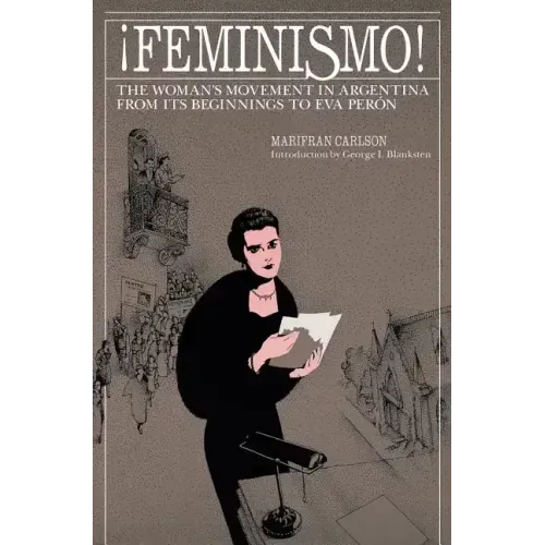 ¡Feminismo!: The Woman's Movement in Argentina