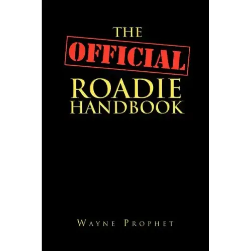 The Official Roadie Handbook