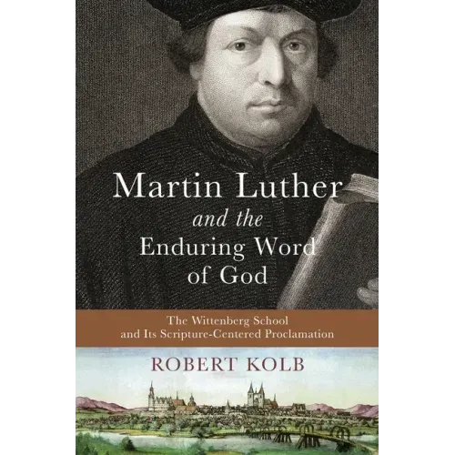 Martin Luther and the Enduring Word of God