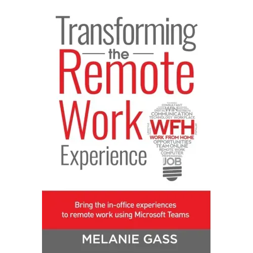 Transforming the Remote Work Experience