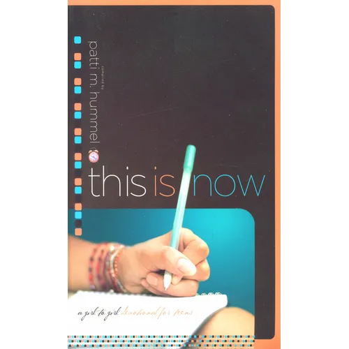 This Is Now: A Girl-to-Girl Devotional for Teens