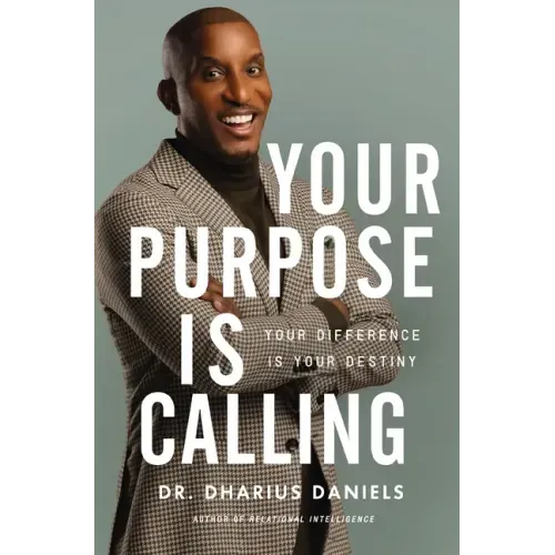 Your Purpose Is Calling: Your Difference Is Your Destiny